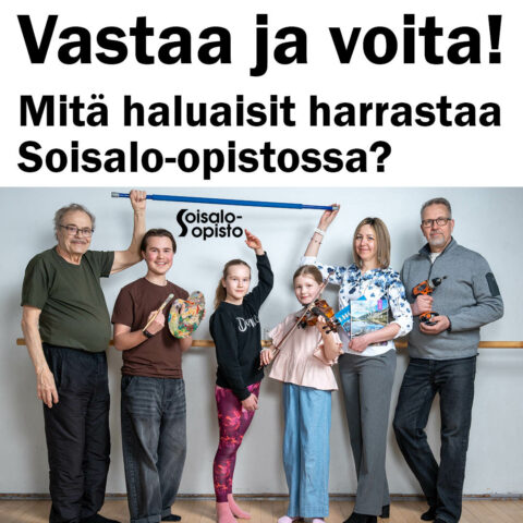 Mitä haluaisit harrastaa Soisalo-opistossa? Vastaa ja voita!